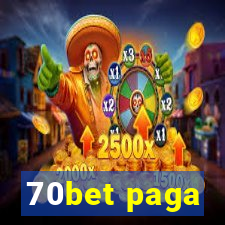 70bet paga